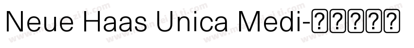 Neue Haas Unica Medi字体转换